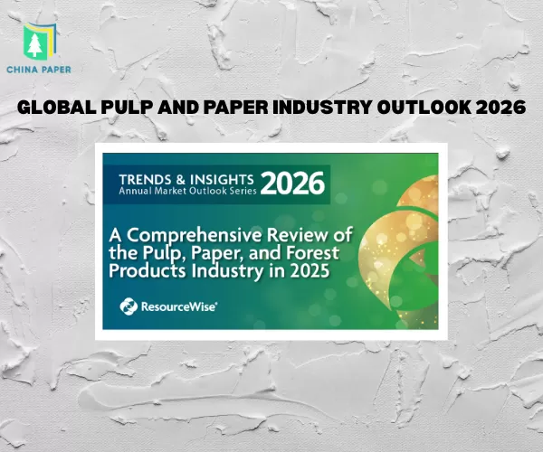 Prospek Industri Pulp dan Kertas Global 2026: Tren, Tantangan, dan Peluang