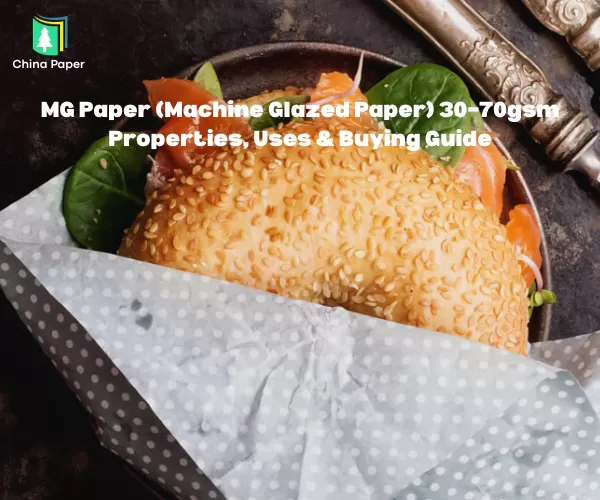 MG Paper (Machine Glazed Paper) 30–70gsm | Properti, Penggunaan & Panduan Pembelian