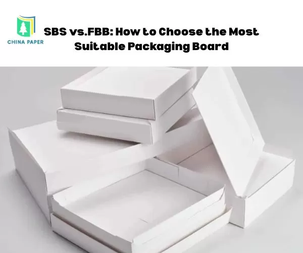 SBS vs.FBB: Cara Memilih Papan Kemasan yang Paling Sesuai