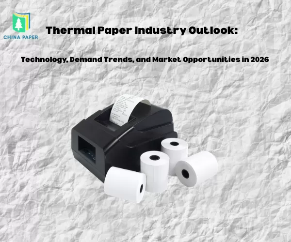 Prospek Industri Kertas Termal: Teknologi, Tren Permintaan, dan Peluang Pasar pada tahun 2026