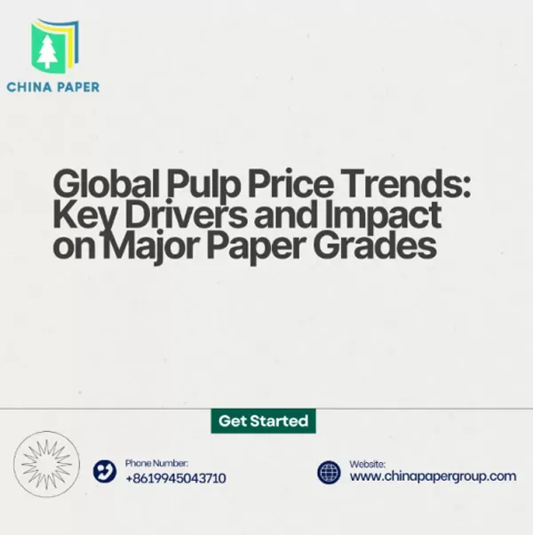 Tren Harga Pulp Global: Pendorong Utama dan Dampak pada Kelas Kertas Utama